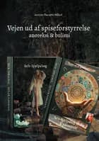 Vejen ud af spiseforstyrrelse anoreksi & bulimi af Jasmine Charnette Millard og Jasmine C Millard