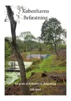 Københavns Befæstning af Erik Appel