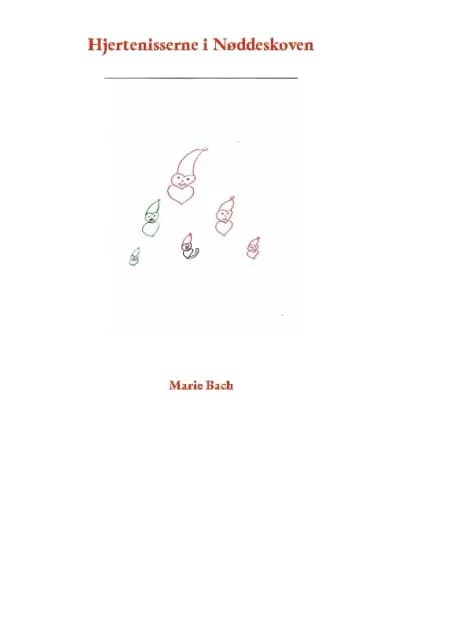 Hjertenisserne i Nøddeskoven af Marie Bach