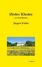 Ørslev Kloster af Jürgen Klahn