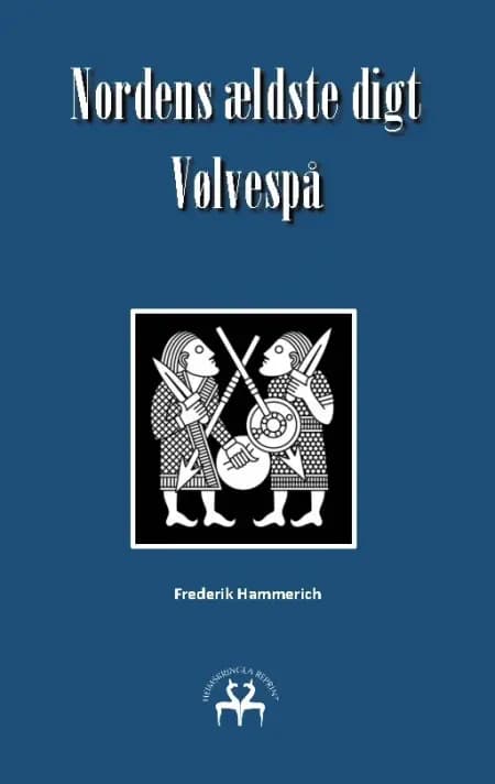 Nordens ældste digt - Vølvespå af Frederik Hammerich