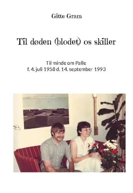 Til døden (blodet) os skiller af Gitte Gram