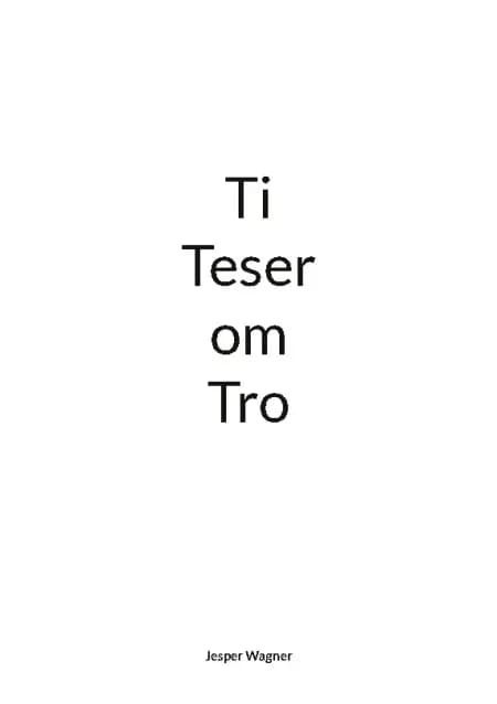Ti Teser om Tro af Jesper Wagner