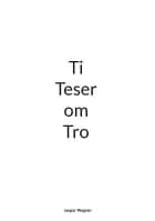 Ti Teser om Tro af Jesper Wagner