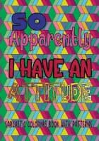 So apparently I have an attitude af Jean H'art