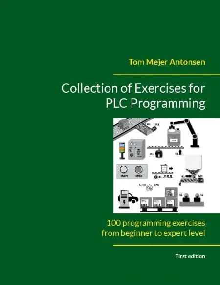 Collection of Exercises for PLC Programming af Tom Mejer Antonsen