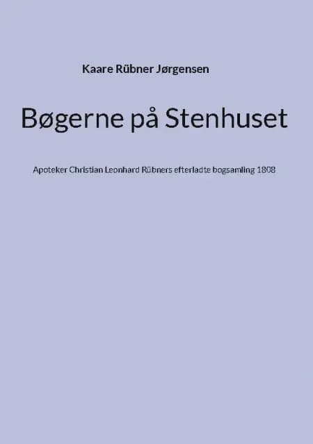 Bøgerne på Stenhuset af Kaare Rübner Jørgensen