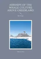Airships of the Whale Culture above Greenland af Vito de la Vera