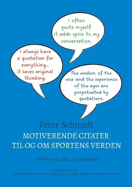 Motiverende citater til og om sportens verden af Peter Schmidt