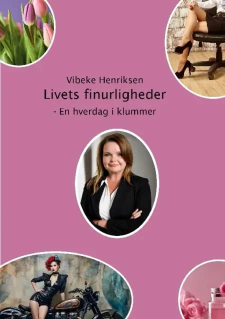Livets Finurligheder af Vibeke Henriksen