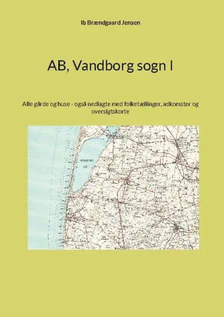 AB, Vandborg sogn I af Ib Brændgaard Jensen