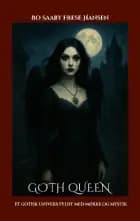 Goth Queen af Bo Saaby Frese Hansen