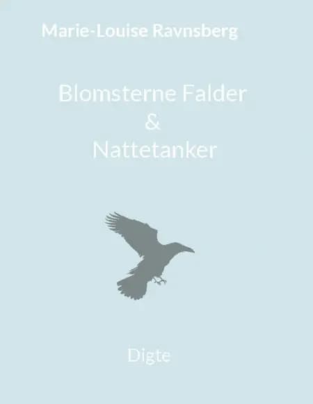 Blomsterne Falder & Nattetanker af Marie-Louise Ravnsberg