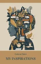My Inspirations af Gabriel Bekö