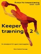 Keepertræning 2 af Stiwi Gabriel Courage