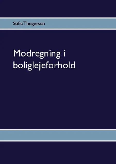 Modregning i boliglejeforhold af Sofie Thøgersen