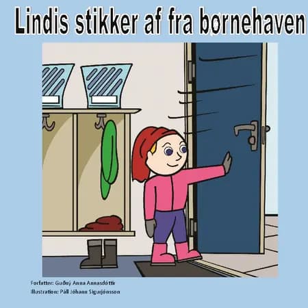 Lindis stikker af fra børnehaven af Guðný Anna Annasdóttir