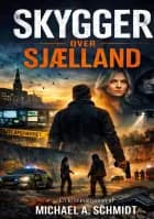 Skygger over Sjælland af Michael Arleth Schmidt