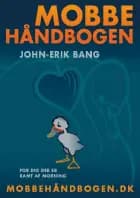 Mobbehåndbogen af John-Erik Bang