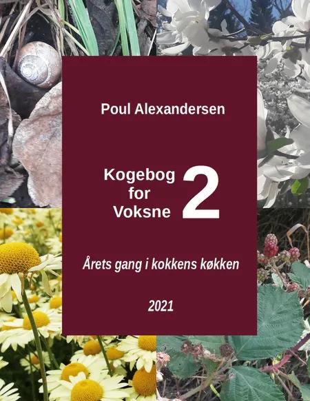 Kogebog for voksne 2 af Poul Alexandersen
