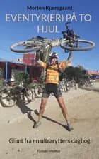 Eventyr(er) på to hjul af Morten Kjærsgaard