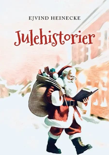 Julehistorier af Ejvind Heinecke