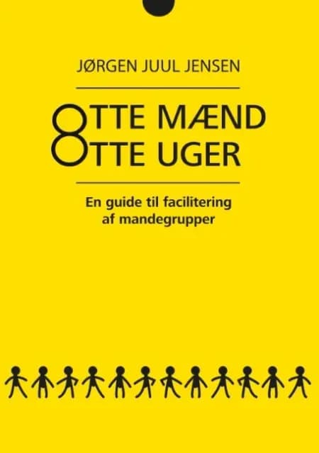 Otte mænd Otte uger af Jørgen Juul Jensen