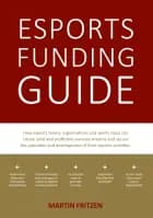 Esports Funding Guide af Martin Fritzen