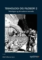 Teknologi og filosofi 2 af Mikkel Guldhammer Sparsø