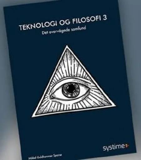 Teknologi og filosofi 3 af Mikkel Guldhammer Sparsø