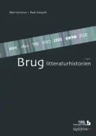 Brug litteraturhistorien af Mads Rangvid og Mimi Sørensen