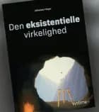 Den eksistentielle virkelighed af Johannes Fibiger og Sine Dalsgaard Kristensen