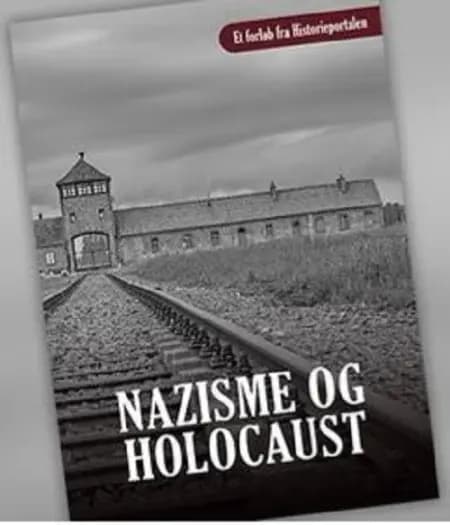 Nazisme og Holocaust af Sofie Lene Bak
