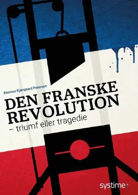 Den franske revolution af Rasmus Kjærgaard Petersen