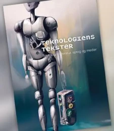 Teknologiens tekster af Cecilie Lindegaard