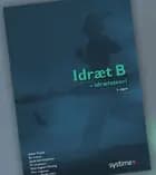 Idræt B af Bo Isaksen, Jakob Gøricke Jensen, Jesper Franch, Niels Nygaard Rossing, Niels Valdemar Vogensen og Per Jørgensen