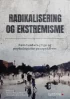 Radikalisering og ekstremisme af Christopher Kehlet Ebbrecht og Mathias Tøttrup Jensen