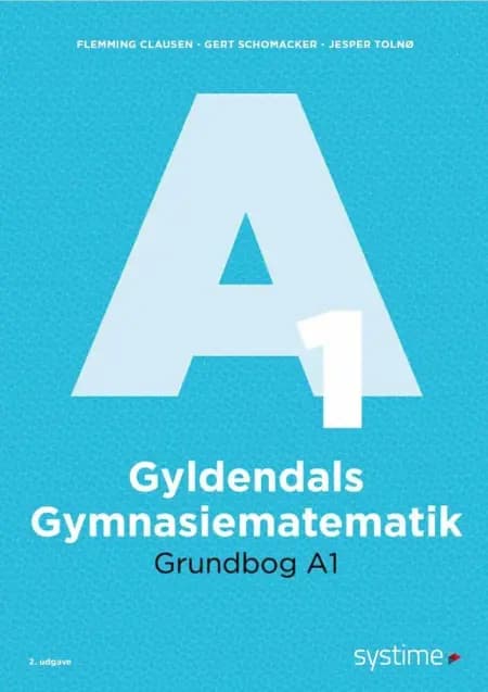 Gyldendals Gymnasiematematik Grundbog A1 af Flemming Clausen