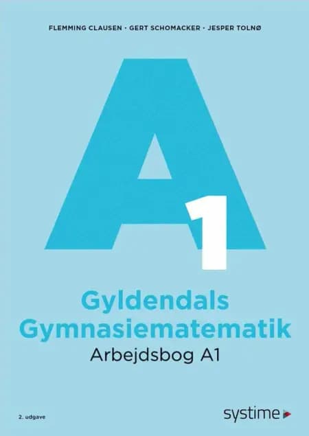 Gyldendals Gymnasiematematik Arbejdsbog A1 af Flemming Clausen