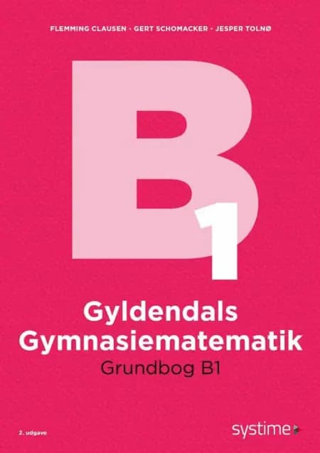Gyldendals Gymnasiematematik Grundbog B1 af Flemming Clausen