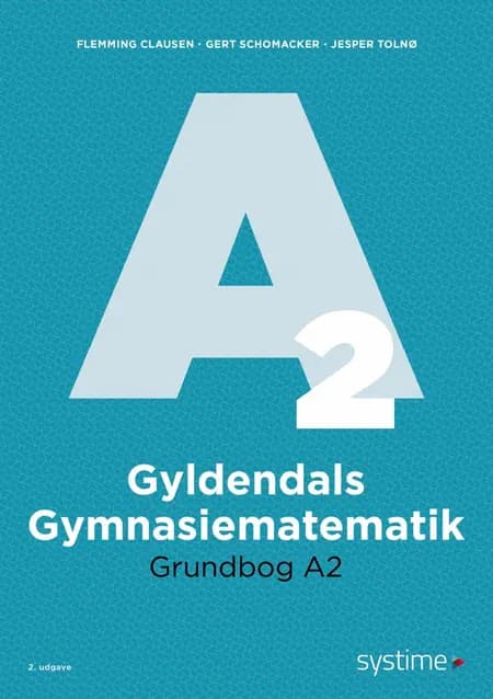 Gyldendals Gymnasiematematik Grundbog A2 af Flemming Clausen