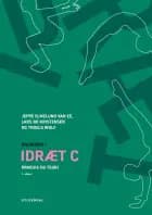 Grundbog i idræt C af Troels Wolf, Lars Bo Kristensen og Jeppe Elmelund van Ee