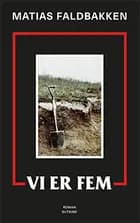 Vi er fem af Matias Faldbakken