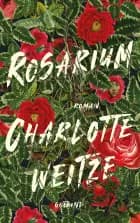Rosarium af Charlotte Weitze