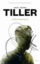 Indkredsning II af Carl Frode Tiller