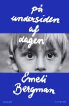 På undersiden af dagen af Emeli Bergman