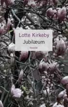 Jubilæum af Lotte Kirkeby