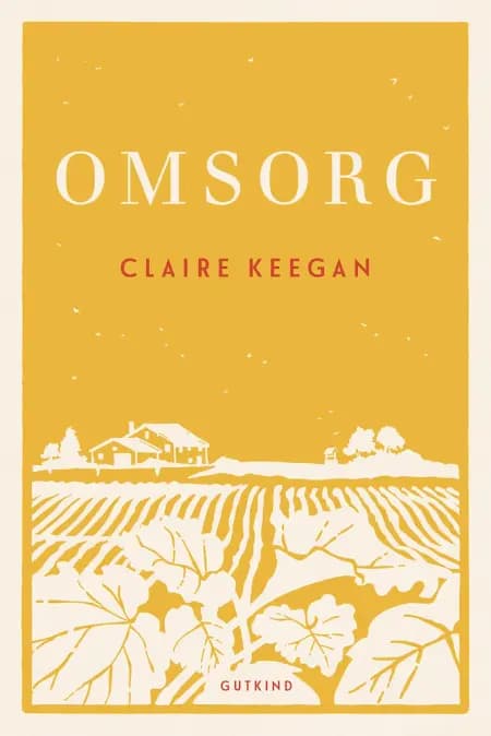 Omsorg af Claire Keegan