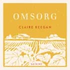 Omsorg af Claire Keegan
