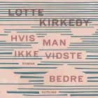 Hvis man ikke vidste bedre